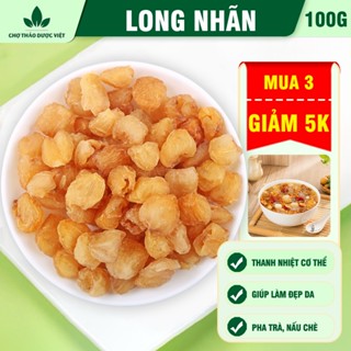  Long nhãn Hưng Yên 100g long nhãn sấy khô trà long nhãn cùi dày nấu chè sen pha trà vị ngọt tự nhiên 