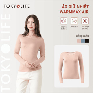 Áo giữ nhiệt dài tay WarmMax Air TOKYOLIFE Nữ cổ tròn chất vải co giãn giữ nhiệt cả ngày cho thời tiết rét đậm 40000138 