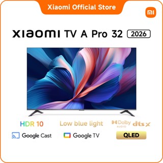 Xiaomi TV A Pro 32 2026 | Bề mặt kim loại bắt mắt với thiết kế khung viền siêu mỏng