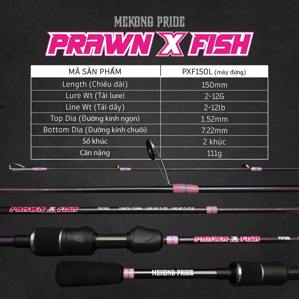 Cần câu cá Megabarra Mekong Pride  Prawn X Fish 150