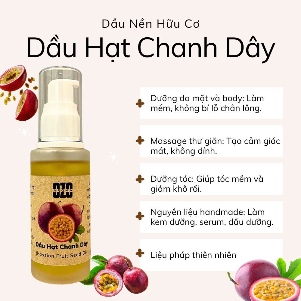 Dầu Hạt Chanh Dây Ép Lạnh 50ml - Ozo Aroma - Thẩm Thấu Tốt