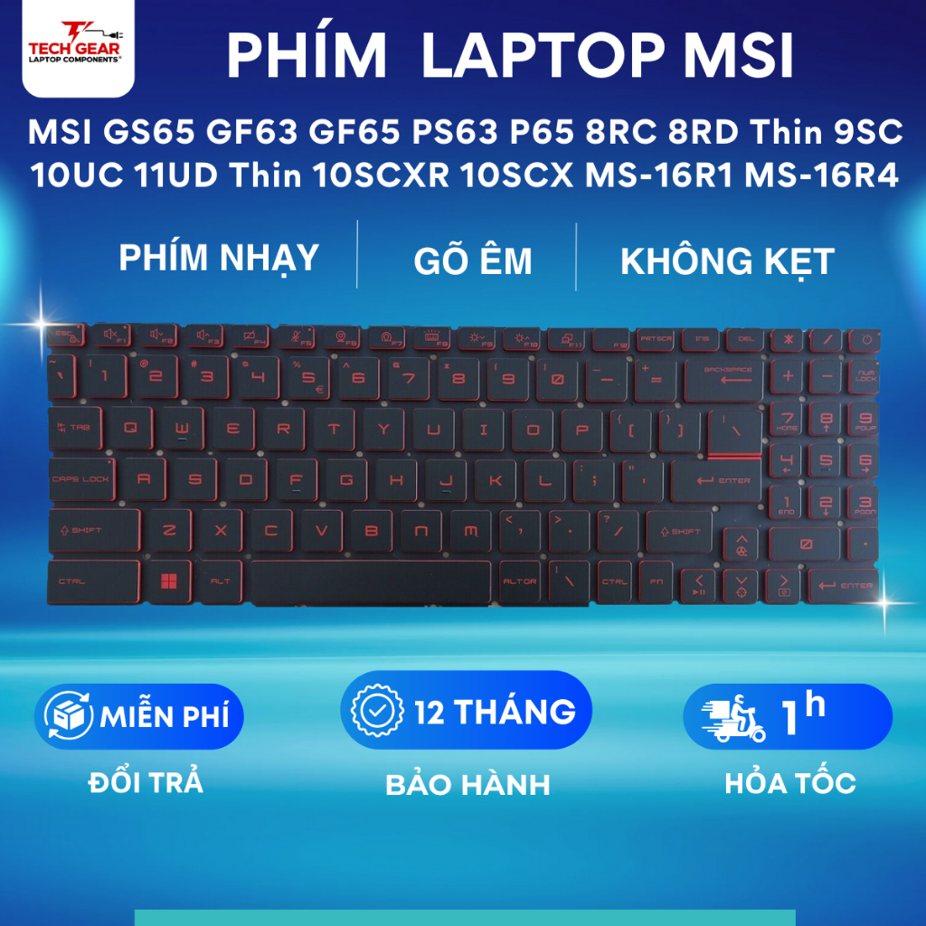 Bàn phím dùng cho laptop MSI GF63 GS65 8RC GF63 8RD GF63 8RD GF63 Thin 9SC GF63 Thin 10SC Chuẩn Phím