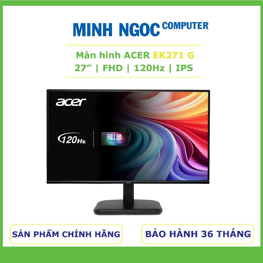 Màn hình Acer EK271 G | 27 inch, FHD, IPS, 120Hz, 1ms, HDMI, VGA | Bảo hành 36 tháng Chính Hãng