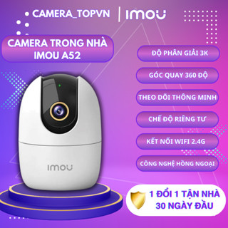 Camera IMOU trong nhà A52 độ phân giải 3K5MP,  điều khiển quay 360 độ, báo động về điện thoại và còi