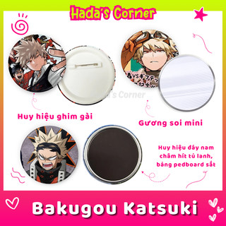 Huy Hiệu Bakugou Katsuki - Ghim gài/Nam châm/Gương soi | Huy hiệu Badge Anime | My Hero Academia