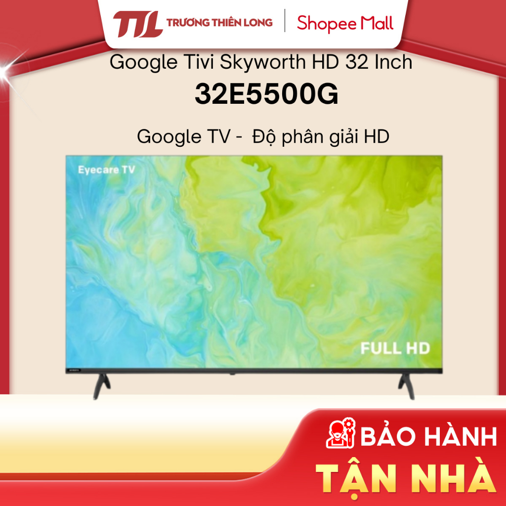 32E5600G || 32E5500G - Google Tivi Skyworth 32 Inch [FREESHIP HCM][Miễn Phí Lắp Để Bàn HCM]