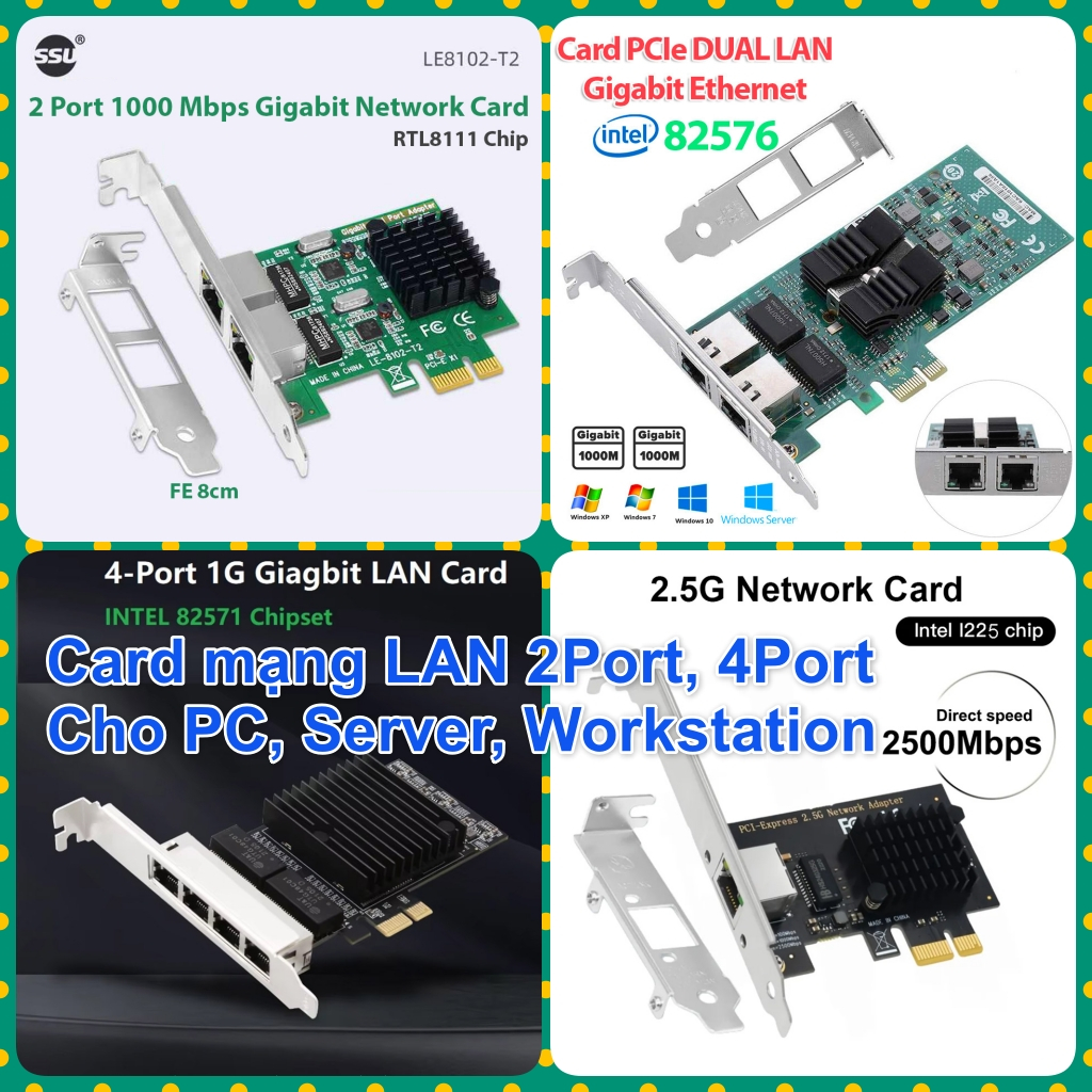 (HÀNG MỚI) Card mạng LAN PCIe 1x to 2 Port / 4 Port, PECIe 4x to 2 Port cho máy tính PC, Server, Wor