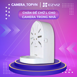 Chân đế camera gắn tường cho camera wifi Imou, Ezviz chắc chắn tại LÂM CAMERA