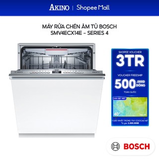 Máy rửa chén âm toàn phần Bosch SMV4ECX14E Serie 4 - Hàng Chính Hãng