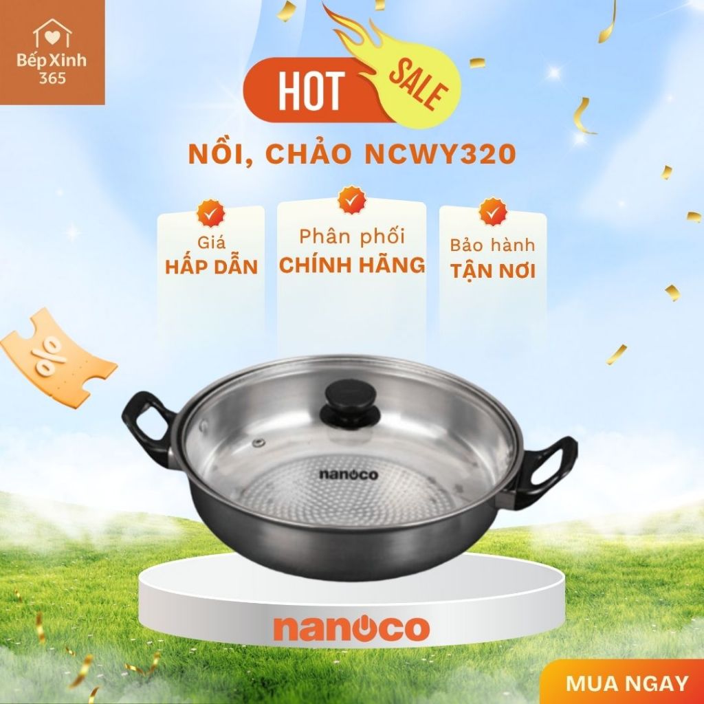 Nồi lẩu inox đơn Nanoco NCWY320 – Kiểu dáng nhỏ gọn, bền đẹp, dùng được cho bếp điện