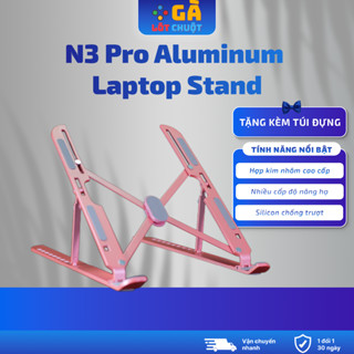  Chân giá đỡ laptop N3 PRO giá đỡ laptop ,macbook bằng hợp kim nhôm gấp gọn điều chỉnh nhiều cấp độ 