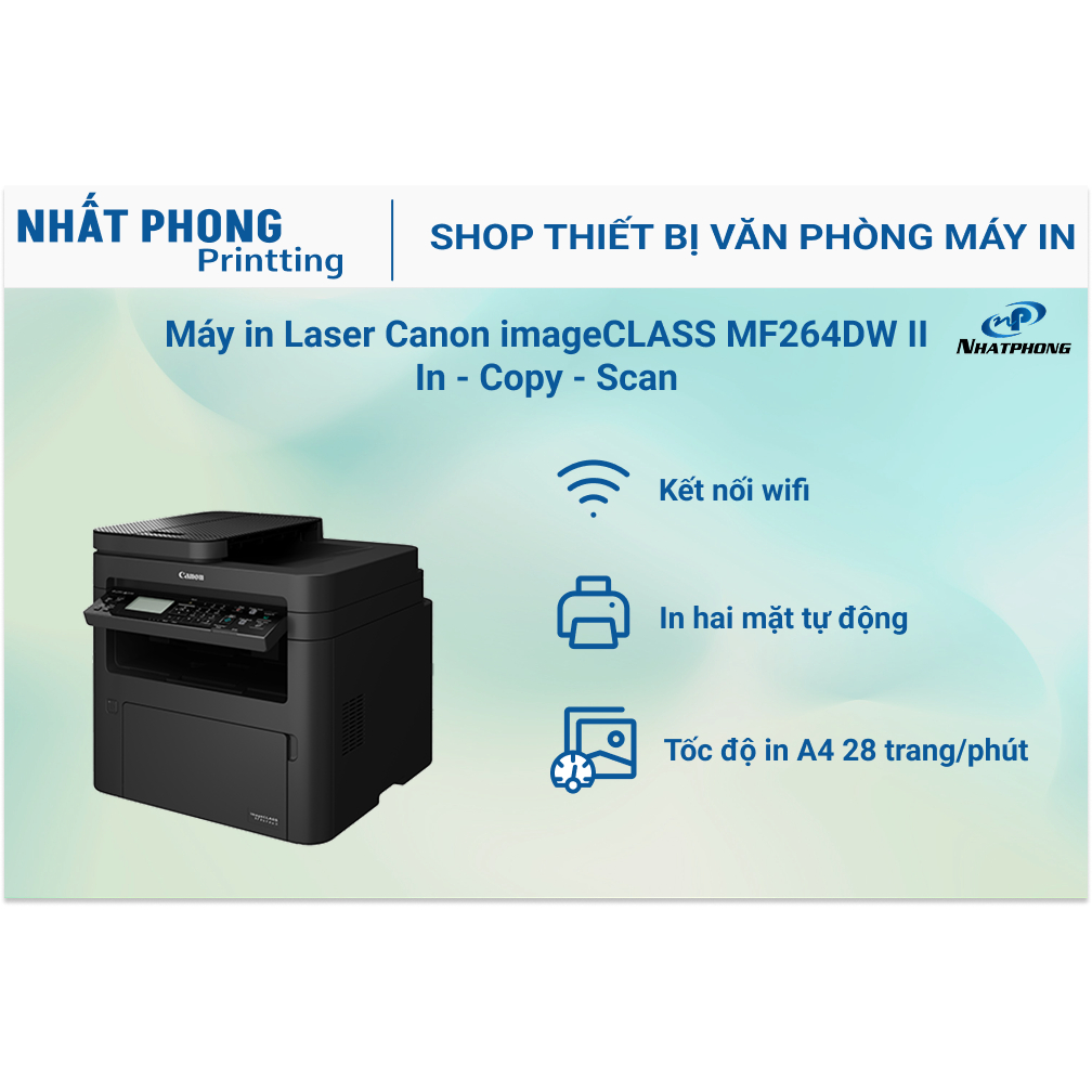 Máy in laser đa năng Canon MF 264DW II (Copy - In - Scan màu - WiFi - 2 Mặt tự Đảo)