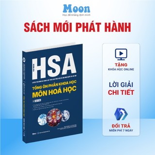    HSA 2025   Sách ôn thi đánh giá năng lực Hà Nội Tổng ôn phần Khoa Học - môn Hoá Học - Moonbook 