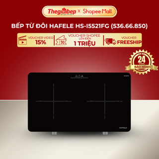   BH 24 tháng  Bếp từ đôi Hafele HS-I5521FG  536.66.850  