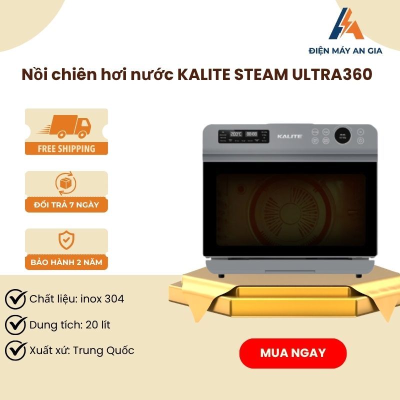 Nồi chiên hơi nước Kalite STEAM ULTRA 360 – Dung tích 20L – Công nghệ SteamTech Fusion 360