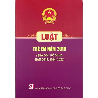 Sách - Luật Trẻ Em (Hiện Hành) (Sửa Đổi, Bổ Sung Năm 2018)