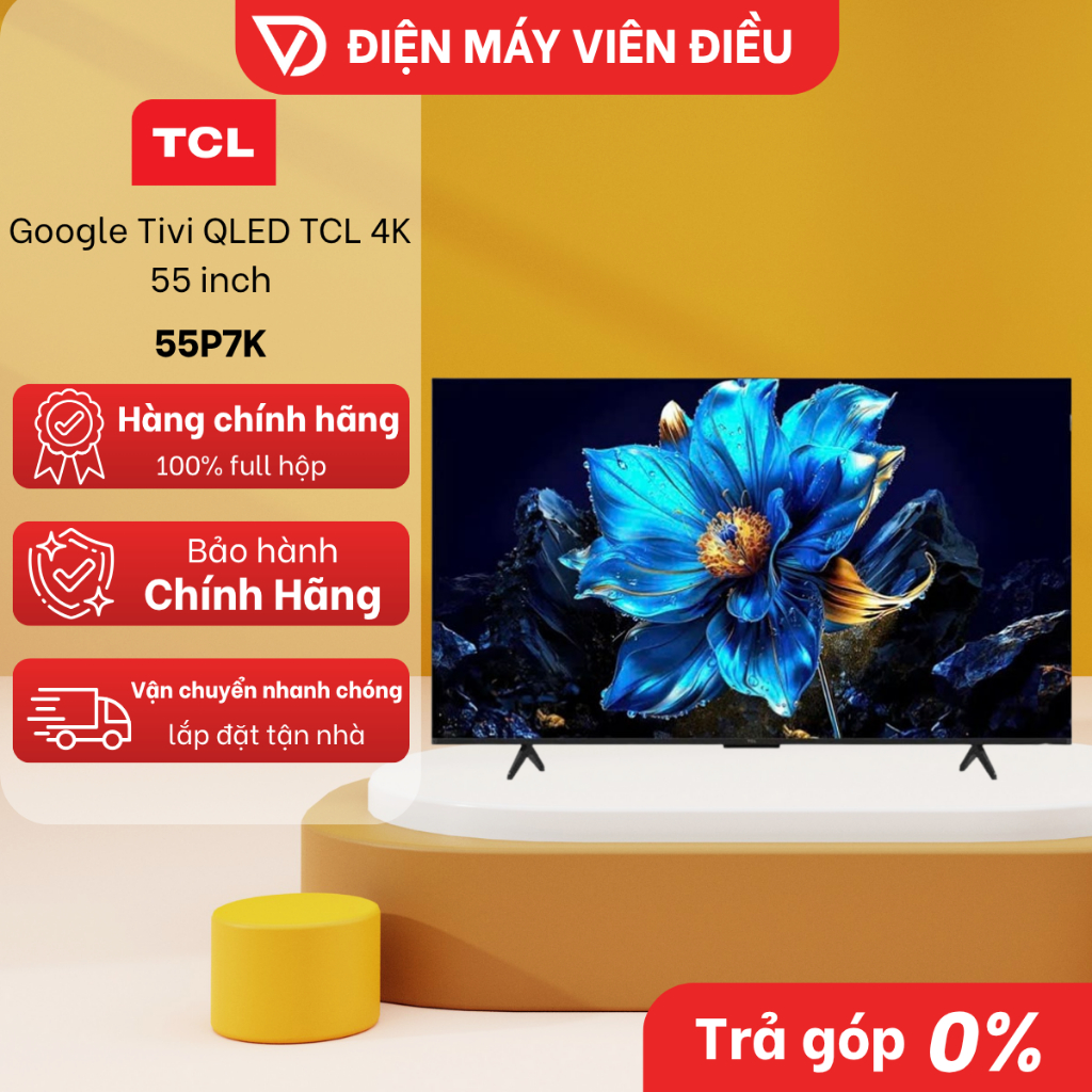 [FREESHIP NGHỆ AN] 55P7K - Google Tivi QLED TCL 4K 55 Inch 55P7K – Màu sắc rực rỡ, hình ảnh siêu nét