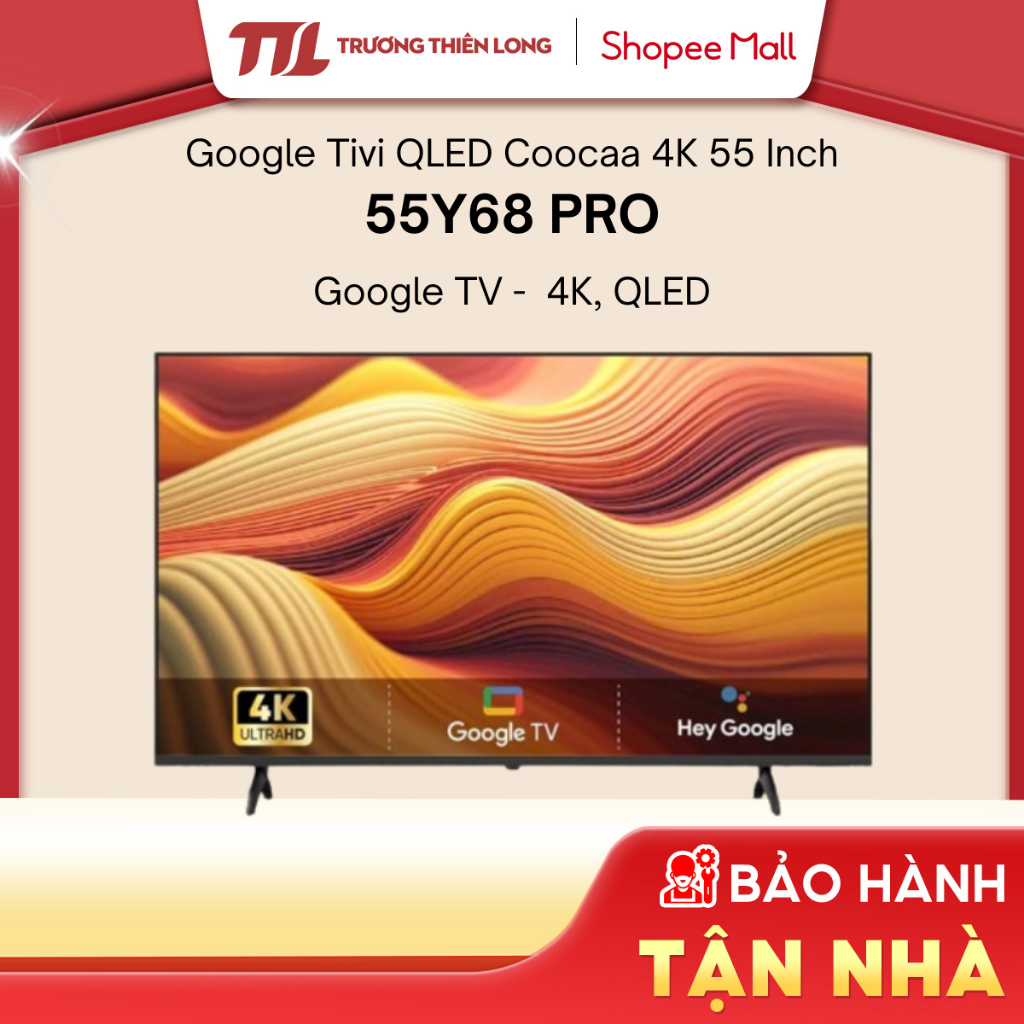 55Y68 PRO - Google Tivi QLED Coocaa 4K 55 Inch 55Y68 PRO [FREESHIP HCM][Miễn Phí Lắp Để Bàn HCM]