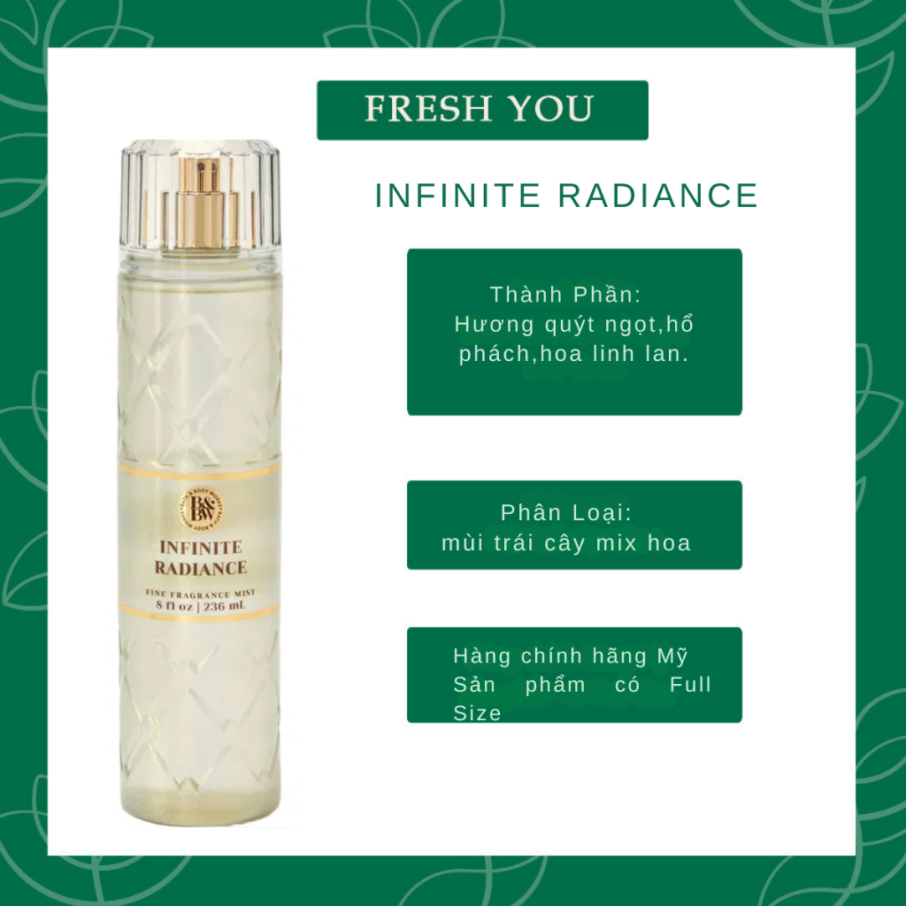 Infinite Radiance -Xịt Thơm Toàn Thân khác Body Mist Bath & Body Works - fresh you