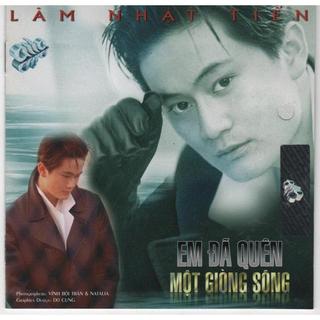 ĐĨA CD 3468. Lam Nhat Tien - Em da quen mot giong song - 1997 chất lượng cao