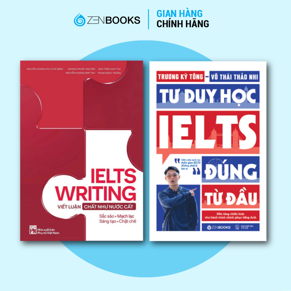 Combo Tư Duy Học IELTS Đúng Từ Đầu và IELTS Writing - Viết Luận “Chất Như Nước Cất”" (TG: Trương Kỳ Tông - Huy Forum)