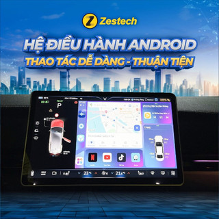 Android box ô tô Zestech DX14 PLUS bản cao cấp nhất, tương thích cho tất cả các dòng xe điện
