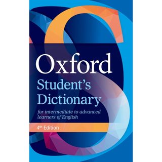 Từ điển: Oxford Advanced Learner's Dictionary 10th Ed (W/ 2 Year's Access Online & App) or Student's Dictionary 4th Ed