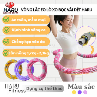  Vòng Lắc Eo Lò Xo Bản Xịn Bọc Vải Dệt Haru - Giảm Calo Hiệu Quả,Eo Thon,Chuyên Dụng 1.7kg 2.3kg HR83 