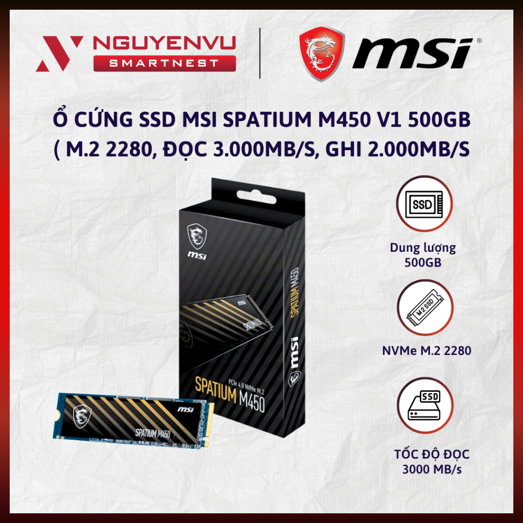 [CHÍNH HÃNG] Ổ cứng SSD MSI SPATIUM M450 PCIe 4.0 NVMe M.2 V1 500GB, Đọc 3.000MB/s, Ghi 2.000Mb/s | 