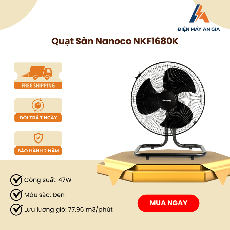 Quạt Sàn Nanoco NKF1680K – Công Suất 47W, 3 Cấp Độ Gió, Thiết Kế Chắc Chắn & Bền Bỉ – PEB