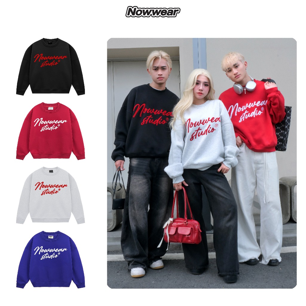 Áo Nỉ Sweater Thêu Xù Ver 2 Nowwear Tay Phồng Form Boxy Chất Nỉ Bông Dày 350gsm đồ đi đà lạt Nam Nữ