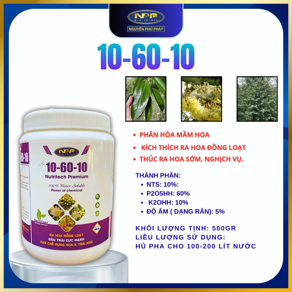 Phân bón 10-60-10 - PHÂN HOÁ MẦM HOA. Hủ 500 gam