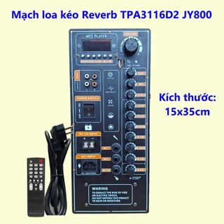 [machloakeo] Mạch loa kéo Reverb JY800 TPA3116D2 kích thước 15x35cm