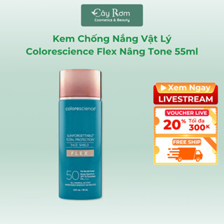  Kem Chống Nắng Vật Lý Bản Fair Có Chống Ánh Sáng Xanh Colorescience Flex Nâng Tông Nền Đẹp Da 55ml | Cây Rơm Cosmetics 
