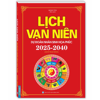 Sách - Lịch vạn niên dự đoán nhân sinh họa phúc 2025 - 2040
