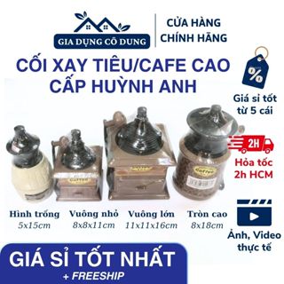  Cối Xay Tiêu Cà Phê Cầm Tay Huỳnh Anh Cao Cấp_Loại Vuông Tròn 