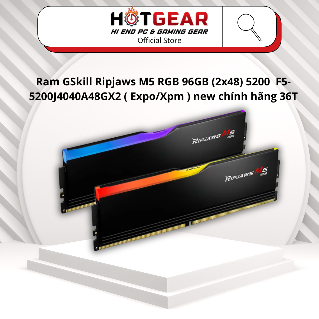 Ram GSkill Ripjaws M5 RGB 96GB (2x48) 5200  F5-5200J4040A48GX2 ( Expo/Xpm ) new chính hãng 36T