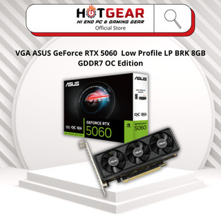  VGA ASUS GeForce RTX 5060  Low Profile LP BRK 8GB GDDR7 OC Edition 