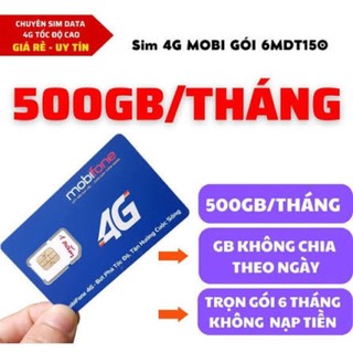 Sim MDT150 ưu đãi 500gb/tháng sài 6T