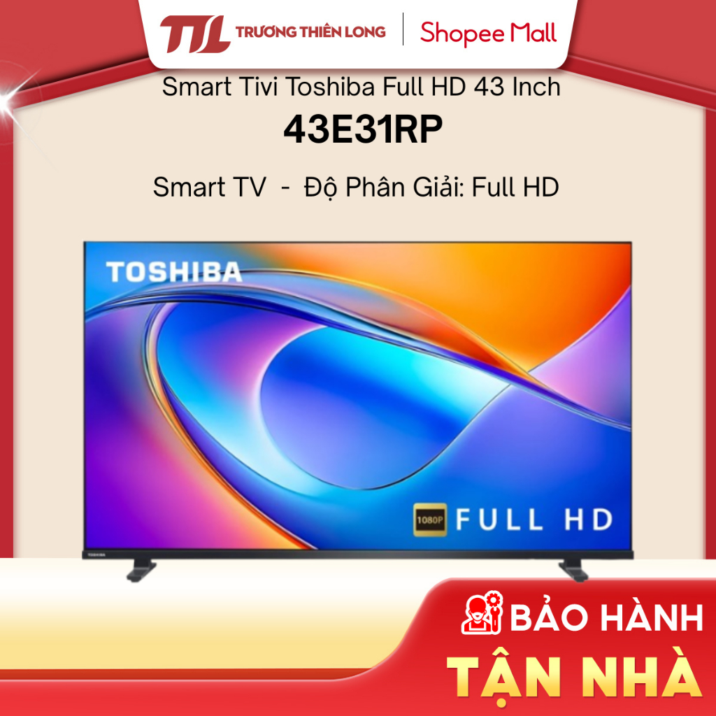 43E31RP - Smart Tivi Toshiba 43 Inch Full HD 43E31RP[Miễn Phí Lắp Để Bàn HCM]