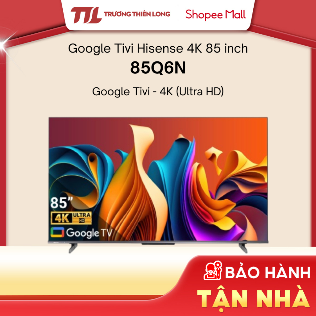 85Q6N - Google Tivi QLED Hisense 4K 85 inch 85Q6N - [FREESHIP HCM][Miễn Phí Lắp Để Bàn HCM]