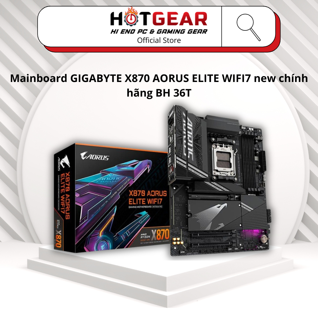 Mainboard GIGABYTE X870 AORUS ELITE WIFI7 new chính hãng BH 36T
