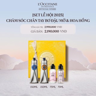   Set Lễ Hội 2025  Chăm Sóc Chân Tay Bơ Đậu Mỡ & Hoa Hồng L'OCCITANE  Kem Tay & Kem Chân 150ml Gel Tắm & Lotion 75ml  