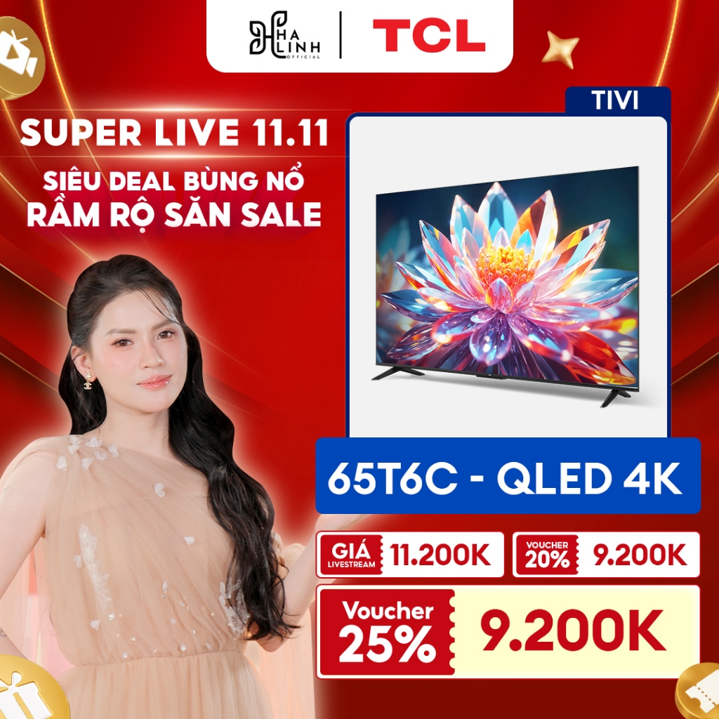[Võ Hà Linh x TCL] Google Tivi TCL QLED 4K UHD 120Hz - TV 65inch - 65T6C