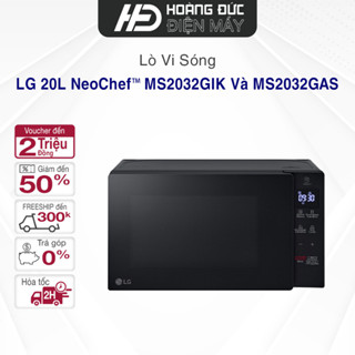 Lò Vi Sóng LG 20L NeoChef™ MS2032GIK Và  MS2032GAS- Điều khiển cảm ứng - Có khóa trẻ em Bảo Hành Chính Hãng 12 Tháng