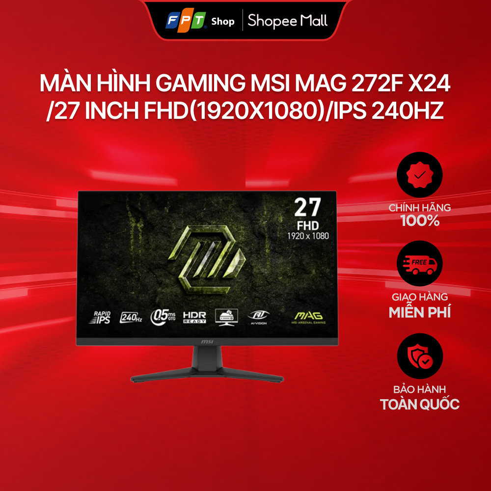 Màn hình Gaming MSI MAG 272F X24/27 inch FHD(1920x1080)/IPS 240Hz