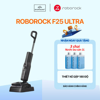 Máy Hút Bụi Lau Nhà Cầm Tay Không Dây Roborock F25 Ultra Chính Hãng | Hút Bụi Lau Nhà Hơi Nước Nóng