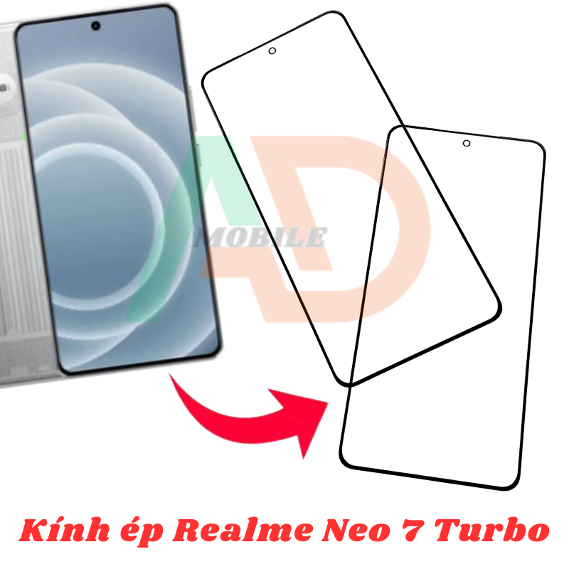 AD mặt kính Realme Neo 7 Turbo, kính dùng ép cho Realme Neo 7 Turbo