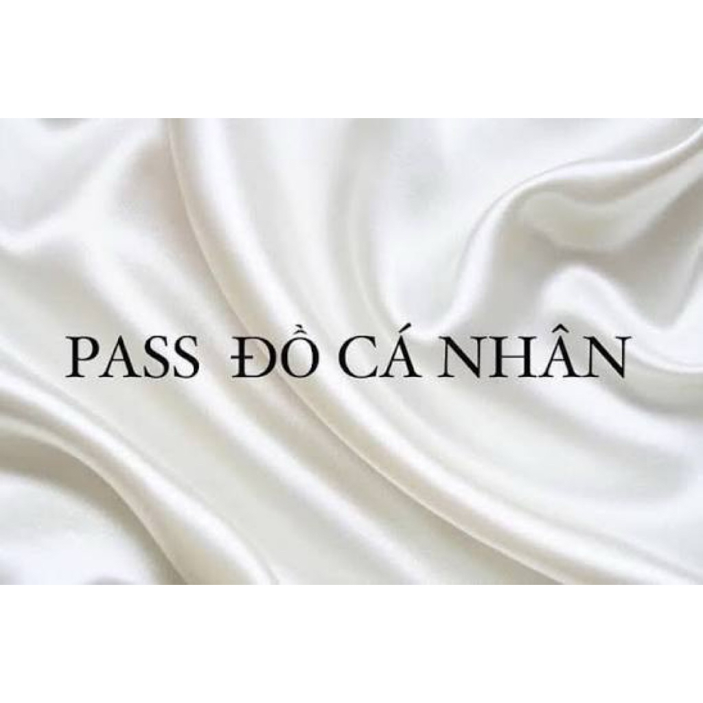 Pass cá nhân (chat shop trước khi đặt hàng)