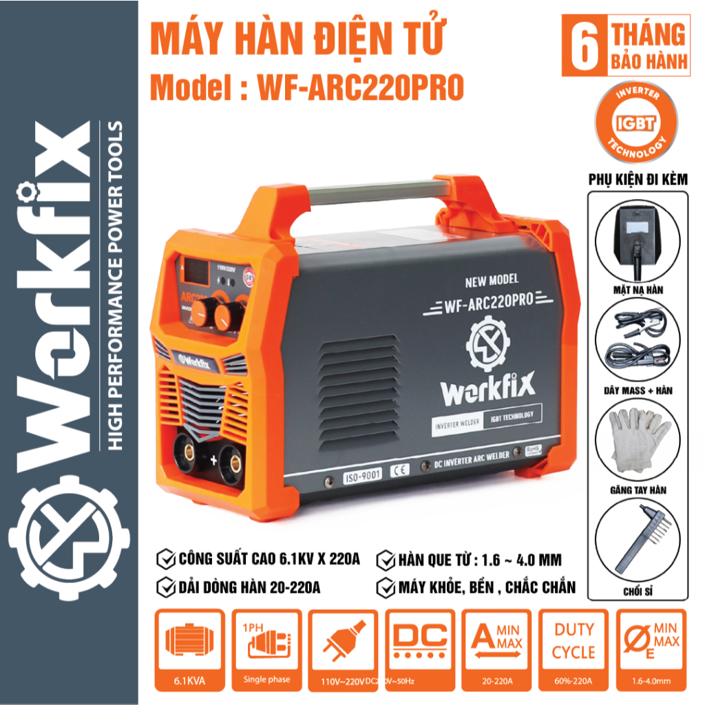  Máy hàn điện tử WORKFIX WF-ARC220PRO Hàn que 1.6-4.0mm Công suất 6.1kVA 20-220A - INVERTER IGBT 